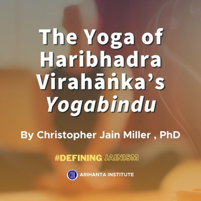 The Yoga of Haribhadra Virahāṅka’s Yogabindu